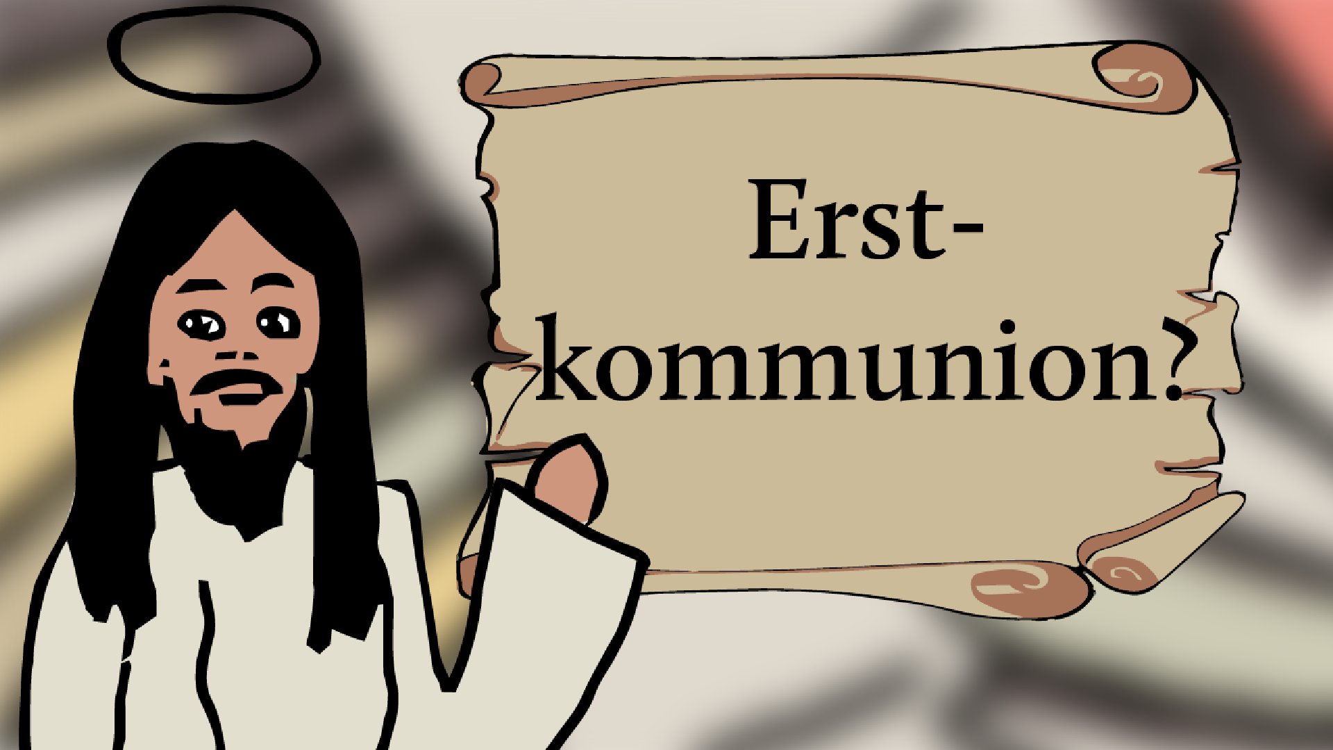 Katholisch für Anfänger - Erstkommunion