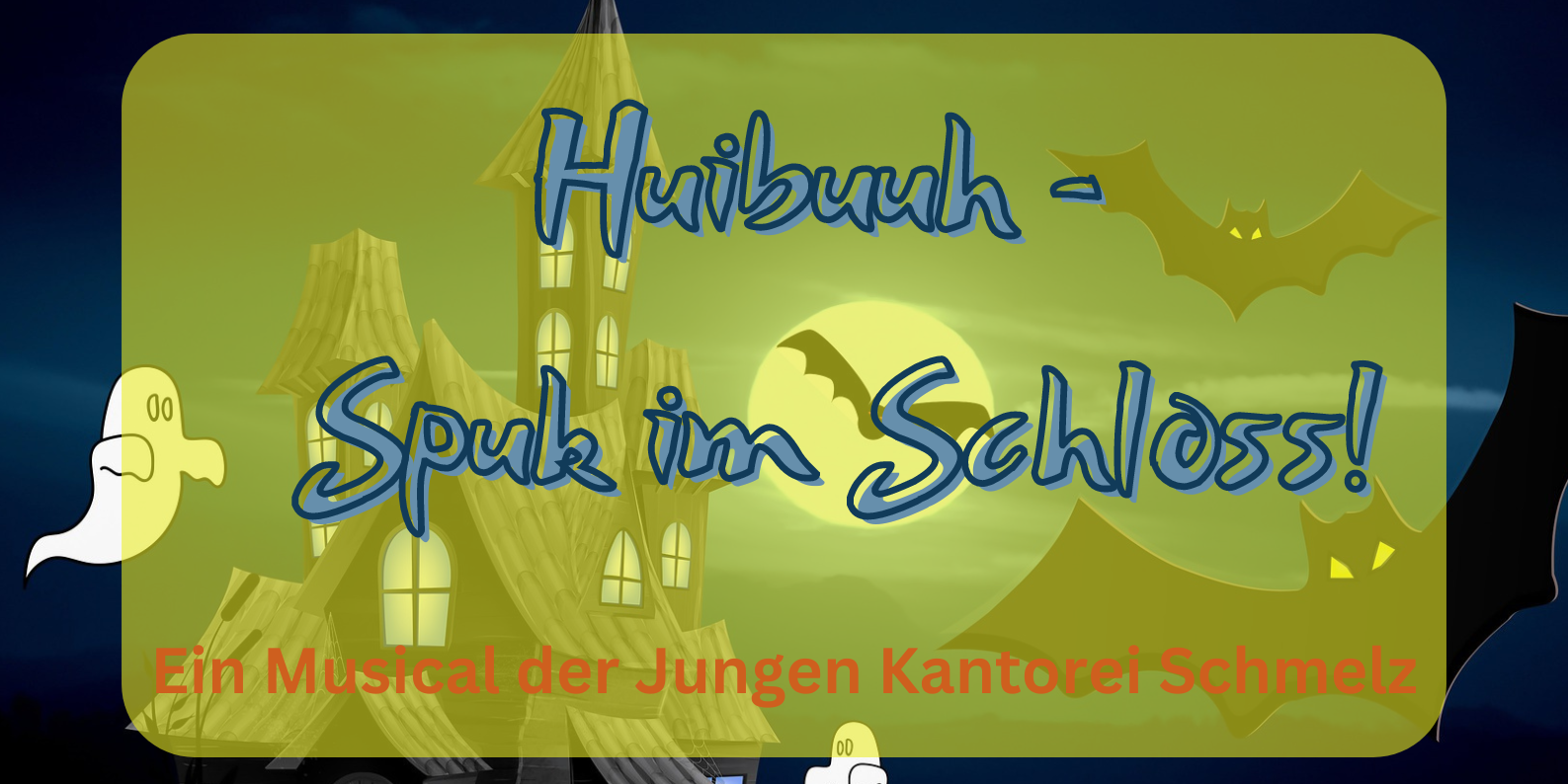 Musical 'Huibuuh - Spuk im Schloss! Banner'